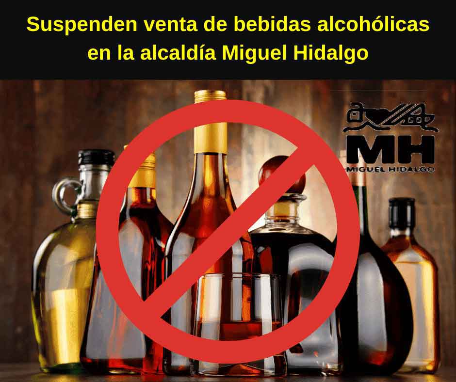 Se suspende venta de bebidas alcohólicas en Alcaldía Miguel Hidalgo