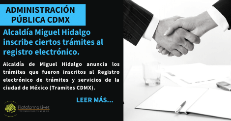 Alcaldía Miguel Hidalgo inscribe ciertos trámites al registro electrónico