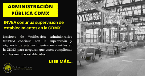 INVEA continua supervisión de establecimientos en la CDMX.