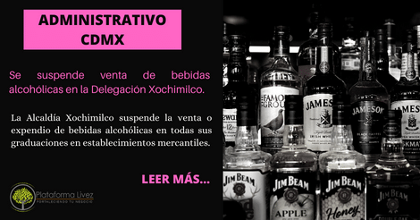 Se suspende venta de bebidas alcohólicas en la Delegación Xochimilco.